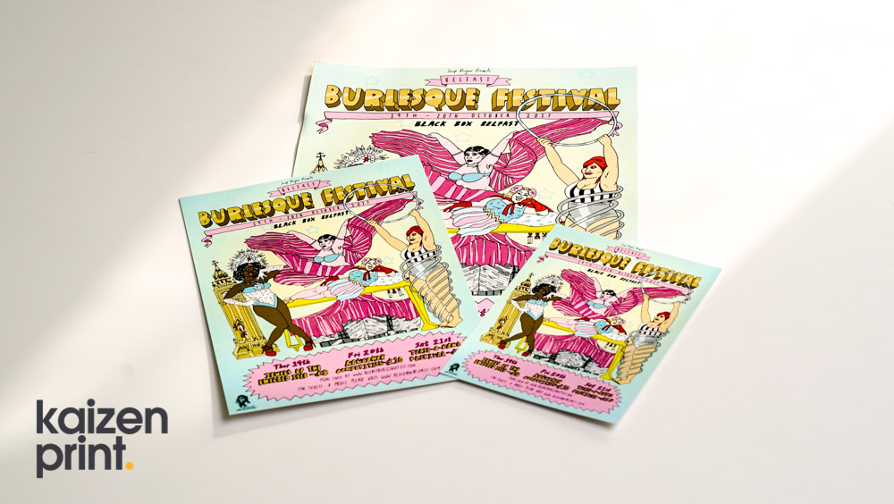 Leaflet Printing & Design - Varying Sized Leaflets - Burlesque Festival - Belfast Printing - Kaizen Print