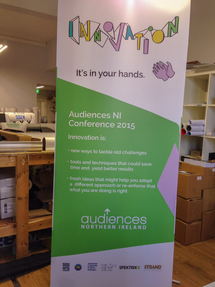 Audiences NI Roll Up Banner - Roll Up Banner Printing - Belfast Printing - Kaizen Print
